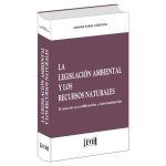 La legislación ambiental y los recursos naturales