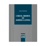 Cárcel abierta en América Latina - Imagen 2