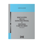 Ejecución de la sanción penal y sistema carcelario - Imagen 2
