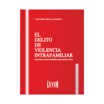 El delito de violencia intrafamiliar - Imagen 2