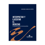 Interpretar y ejecutar el derecho - Imagen 2