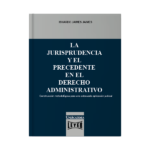La jurisprudencia y el precedente en el derecho administrativo - Imagen 2