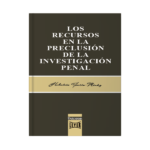 Los recursos en la preclusión de la investigación penal - Imagen 3