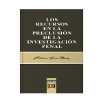 Los recursos en la preclusión de la investigación penal - Imagen 2