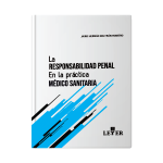 La responsabilidad penal en la práctica médico sanitaria - Imagen 2