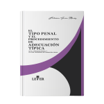 El tipo penal y el procedimiento de adecuación típica - Imagen 2