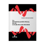 La investigación penal en el lugar de los hechos - Imagen 2