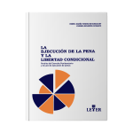 La ejecución de la pena y la libertad condicional - Imagen 2