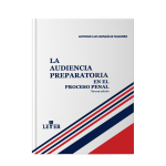 La audiencia preparatoria en el proceso penal - Imagen 2