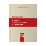 Teoría del bloque constitucional económico - Imagen 3