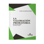 La valoración probatoria en el proceso penal - Imagen 2
