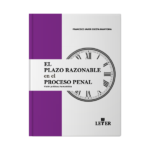 El plazo razonable en el proceso penal - Imagen 2